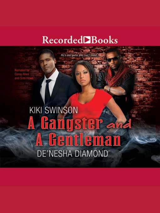 Title details for A Gangster and a Gentleman by Kiki Swinson - Available
